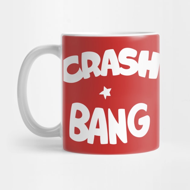 Crash bang by GiMETZCO!